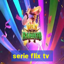 serie flix tv